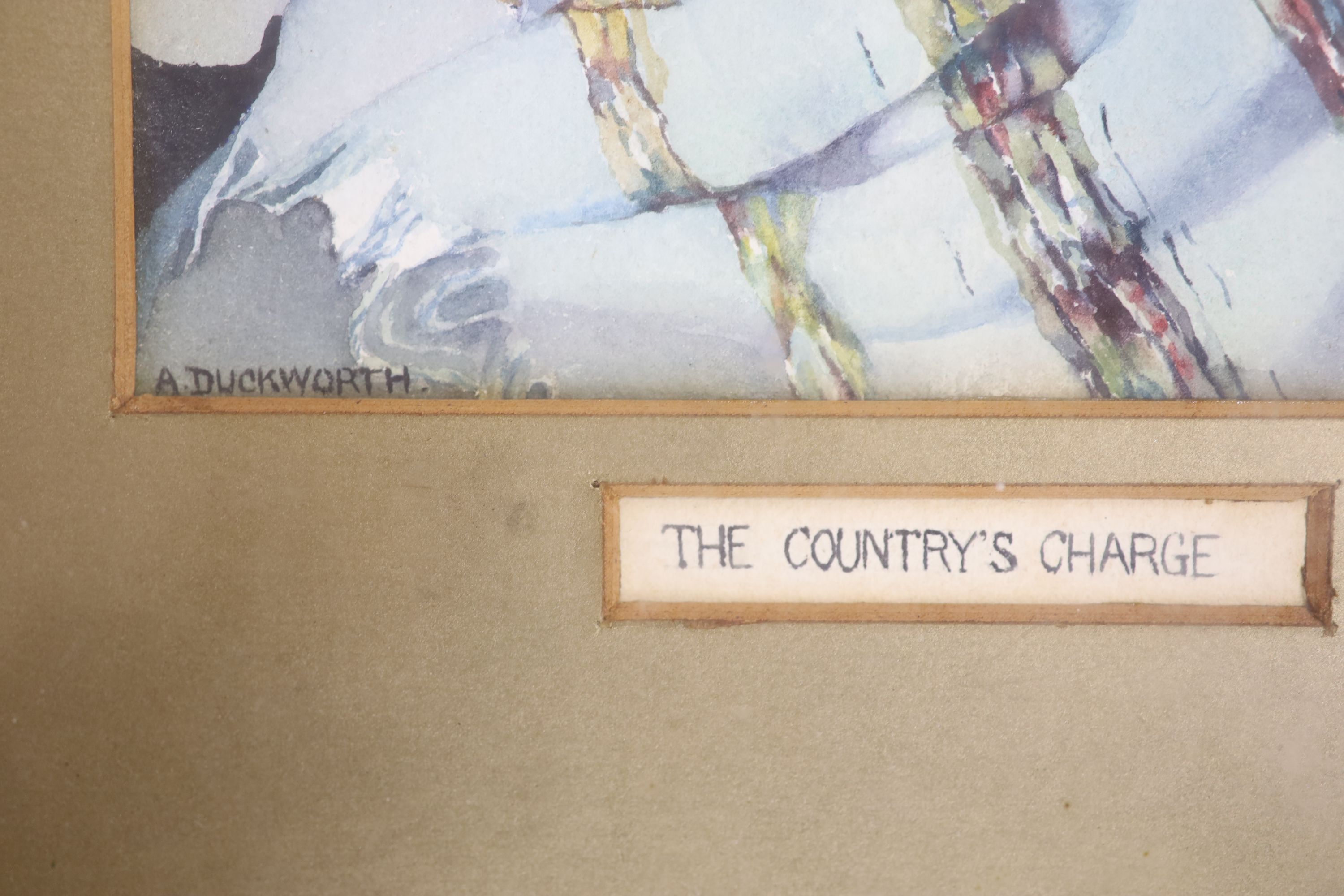 A. Duckworth, watercolour, 'The Country's Charge', signed, 22 x 17cm